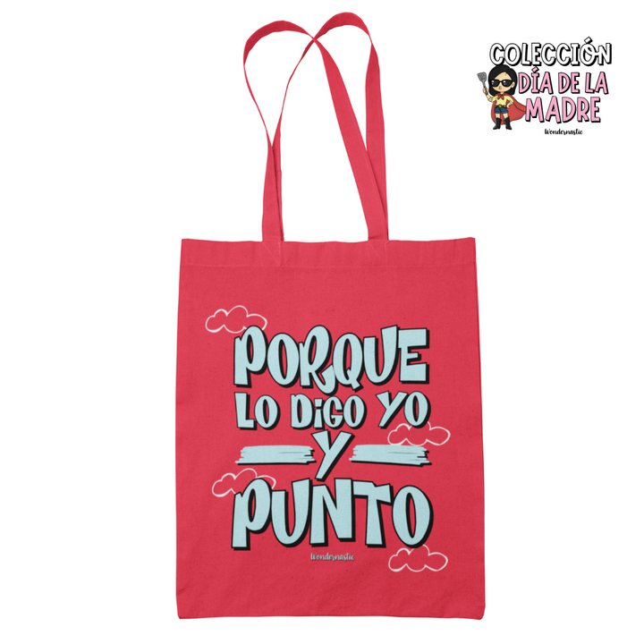 comprar-Bolso Porque lo digo yo y punto-wondernastic