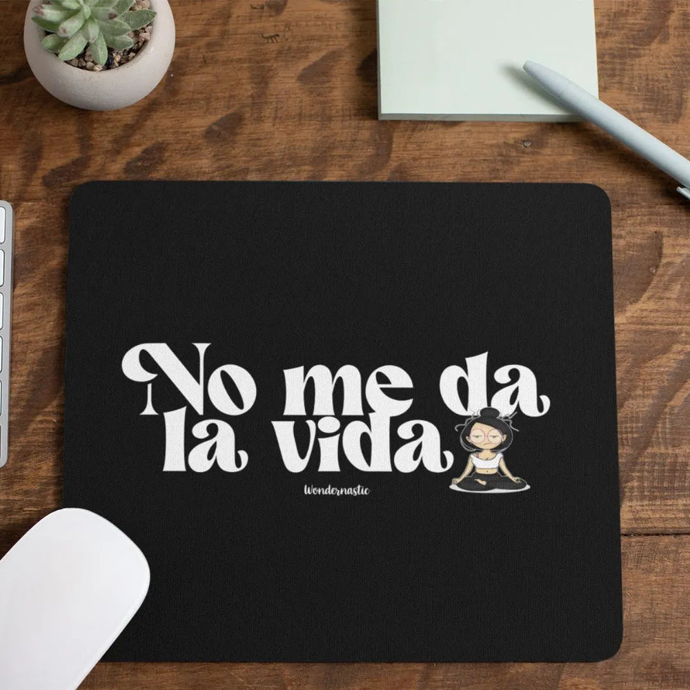 comprar-Alfombrilla de ratón No me da la vida-wondernastic