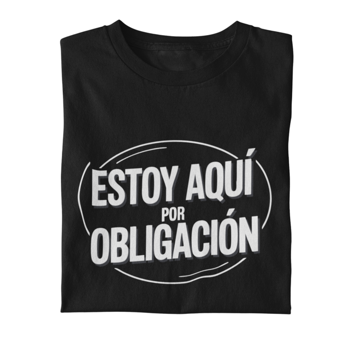 comprar-Camiseta Estoy aquí por obligación-wondernastic