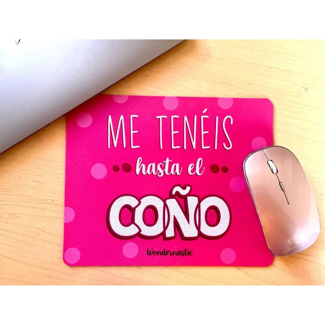 comprar-Alfombrilla de ratón Me tenéis hasta el coño-wondernastic