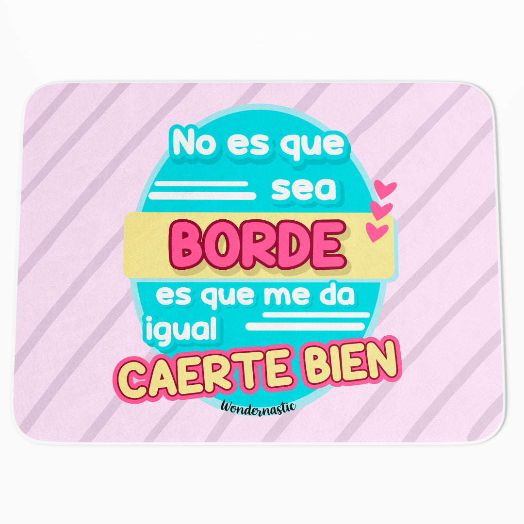 comprar-Alfombrilla No es que sea borde-wondernastic