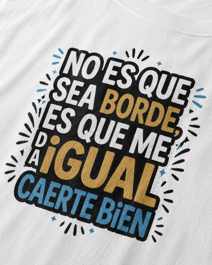 comprar-Camiseta No es que sea borde-wondernastic