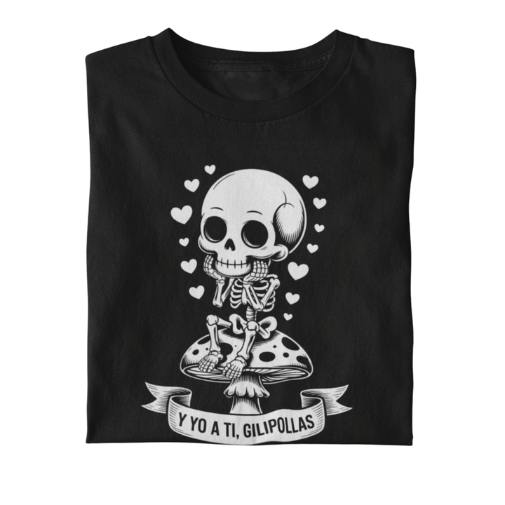 Camiseta Y yo a ti, gilipollas