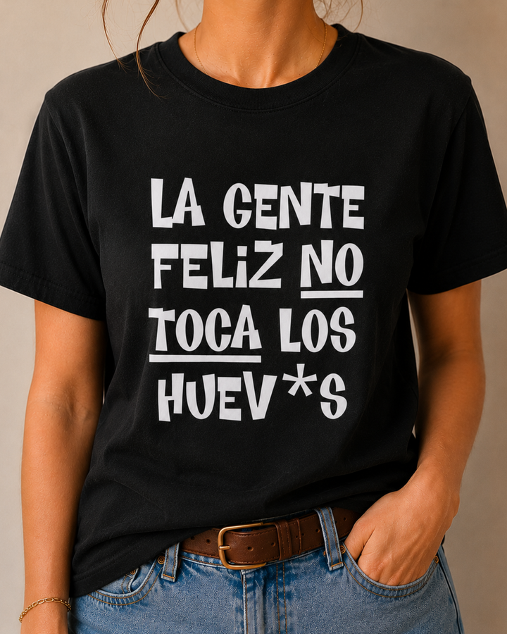 comprar-Camiseta La gente feliz no toca los huev*s-wondernastic