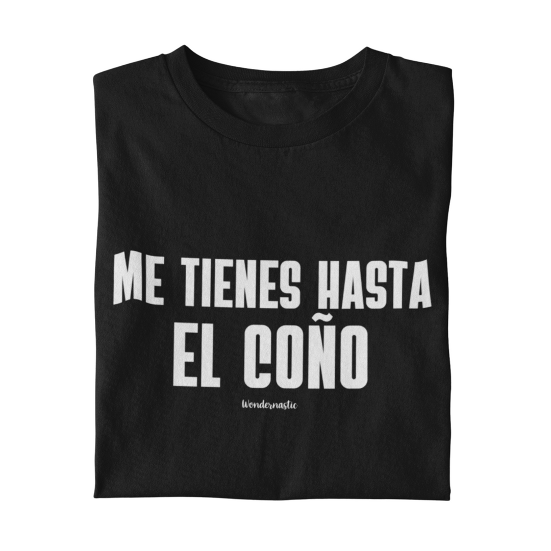 comprar-Camiseta Me tienes hasta el coño | Colección Dúo-wondernastic