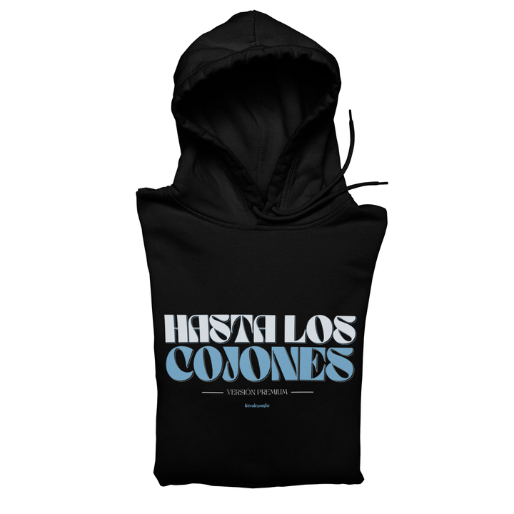 comprar-Sudadera Hasta los cojones - versión premium-wondernastic