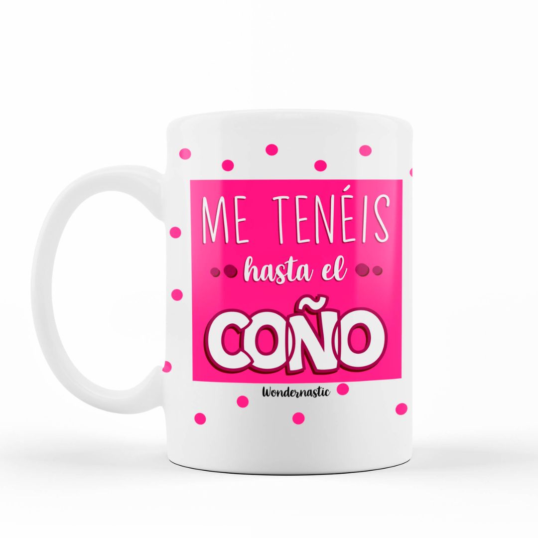 comprar-Taza Me tenéis hasta el coño-wondernastic