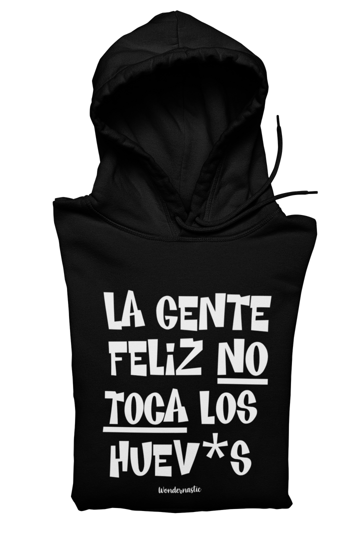 comprar-Sudadera La gente feliz no toca los huev*s-wondernastic