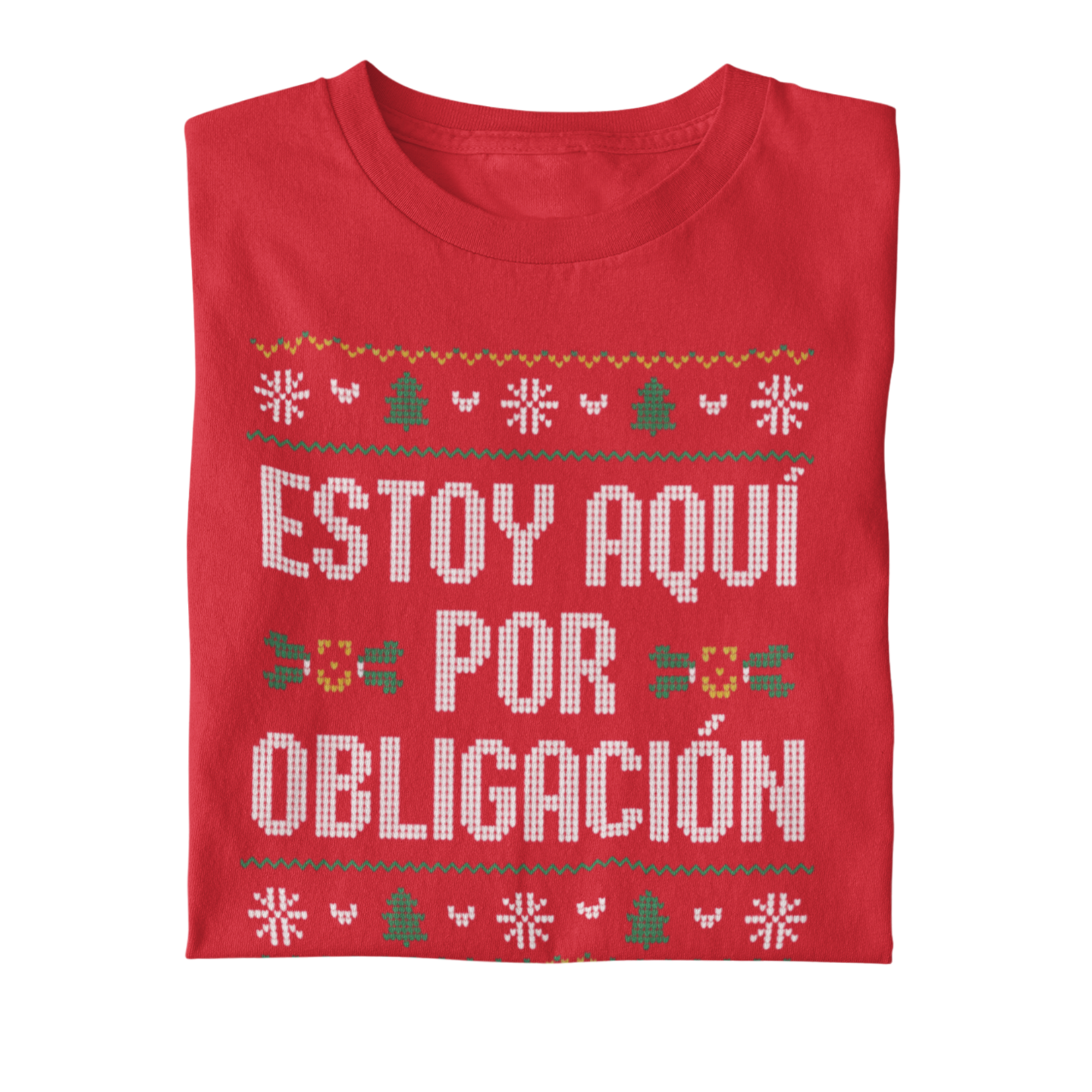 Camiseta Estoy aquí por obligación – Especial Navidad
