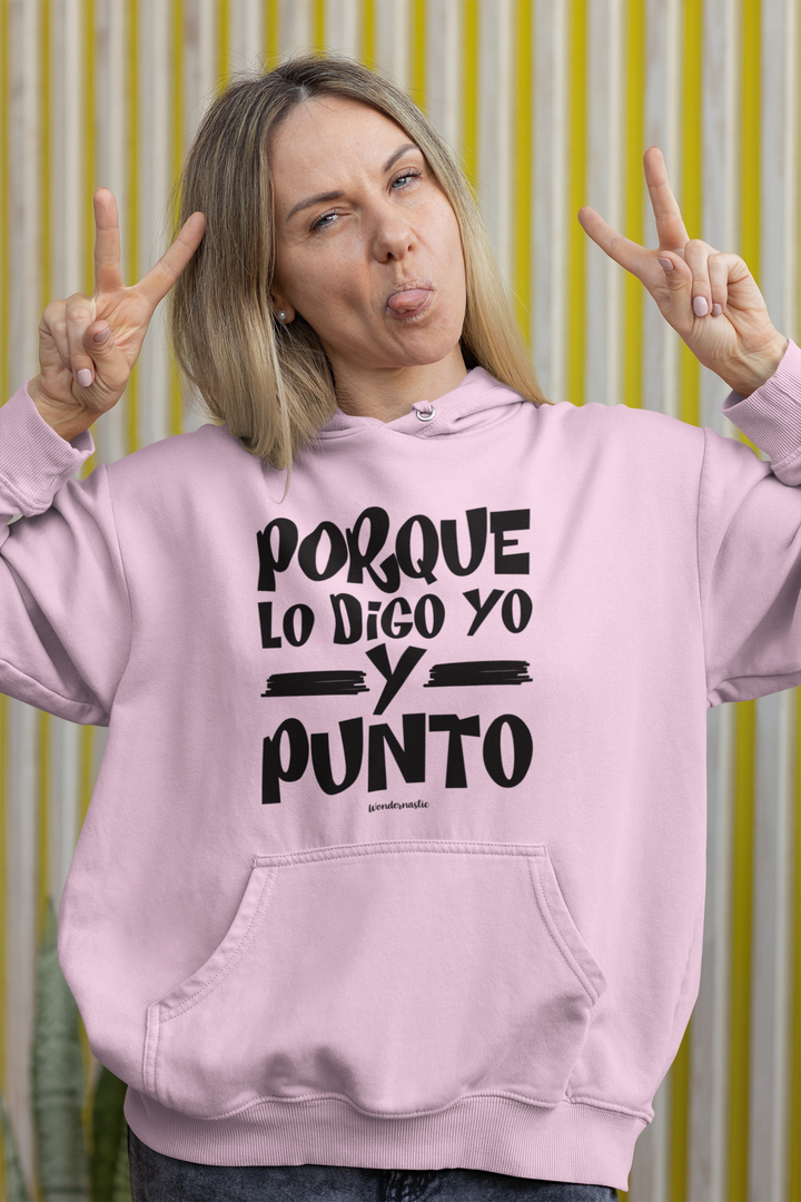 comprar-Sudadera Porque lo digo yo y punto-wondernastic