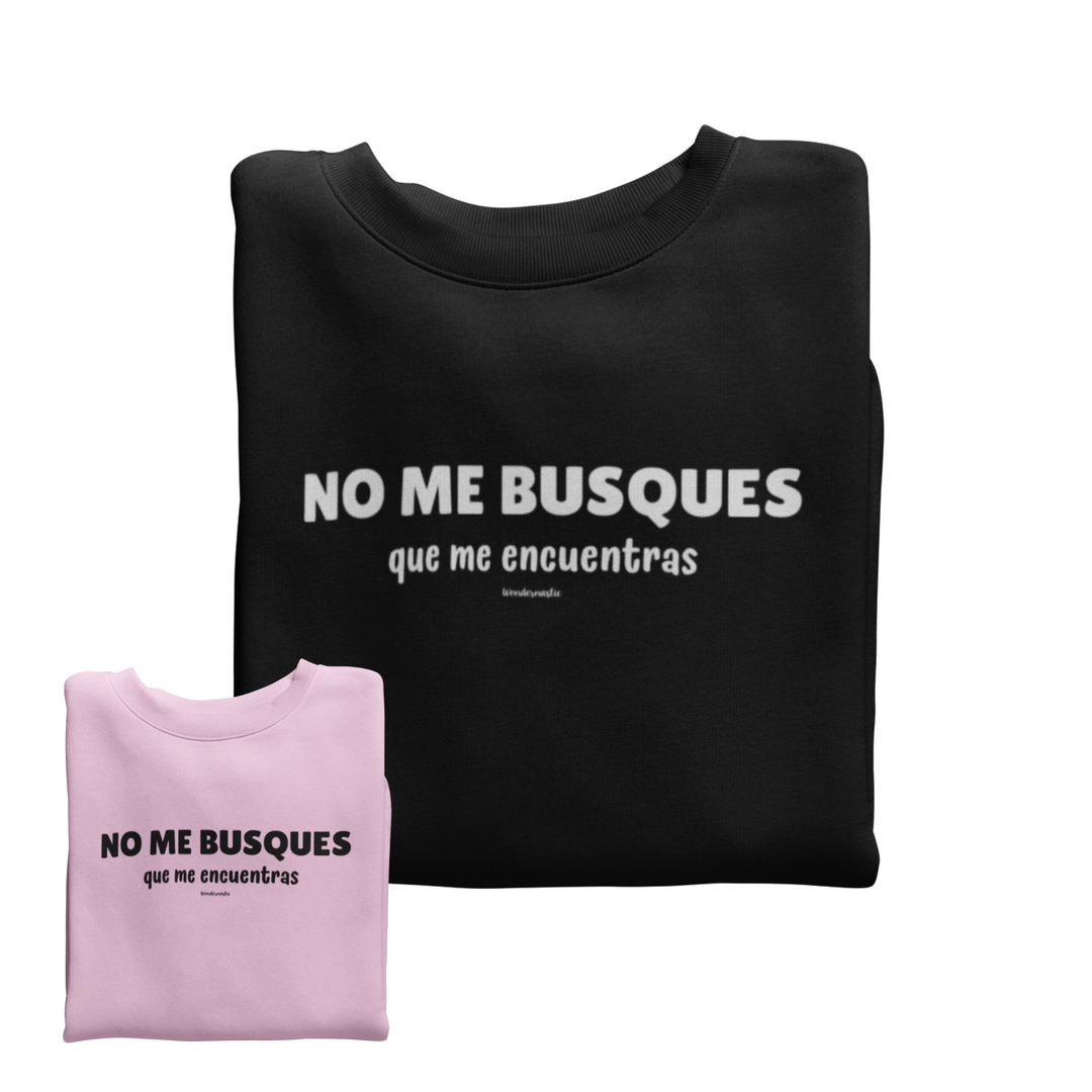 comprar-Sudadera No me busques que me encuentras-wondernastic