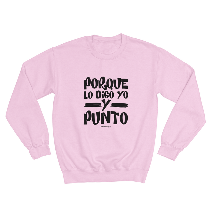 comprar-Sudadera Porque lo digo yo y punto-wondernastic
