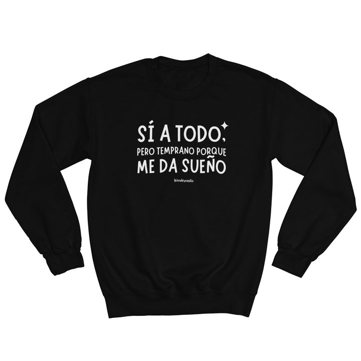comprar-Sudadera Sí a todo, pero temprano porque me da sueño-wondernastic