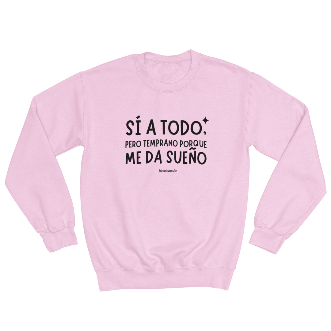 comprar-Sudadera Sí a todo, pero temprano porque me da sueño-wondernastic