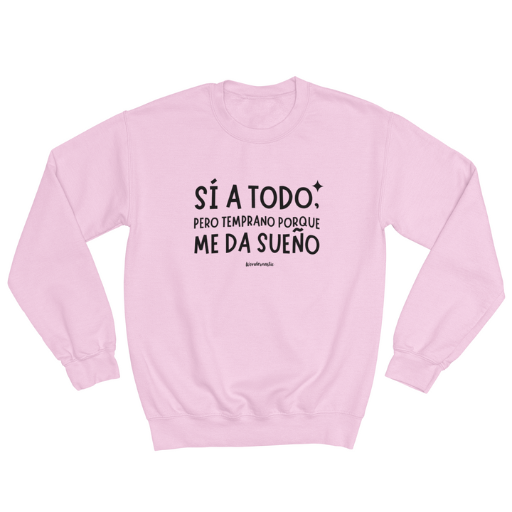comprar-Sudadera Sí a todo, pero temprano porque me da sueño-wondernastic