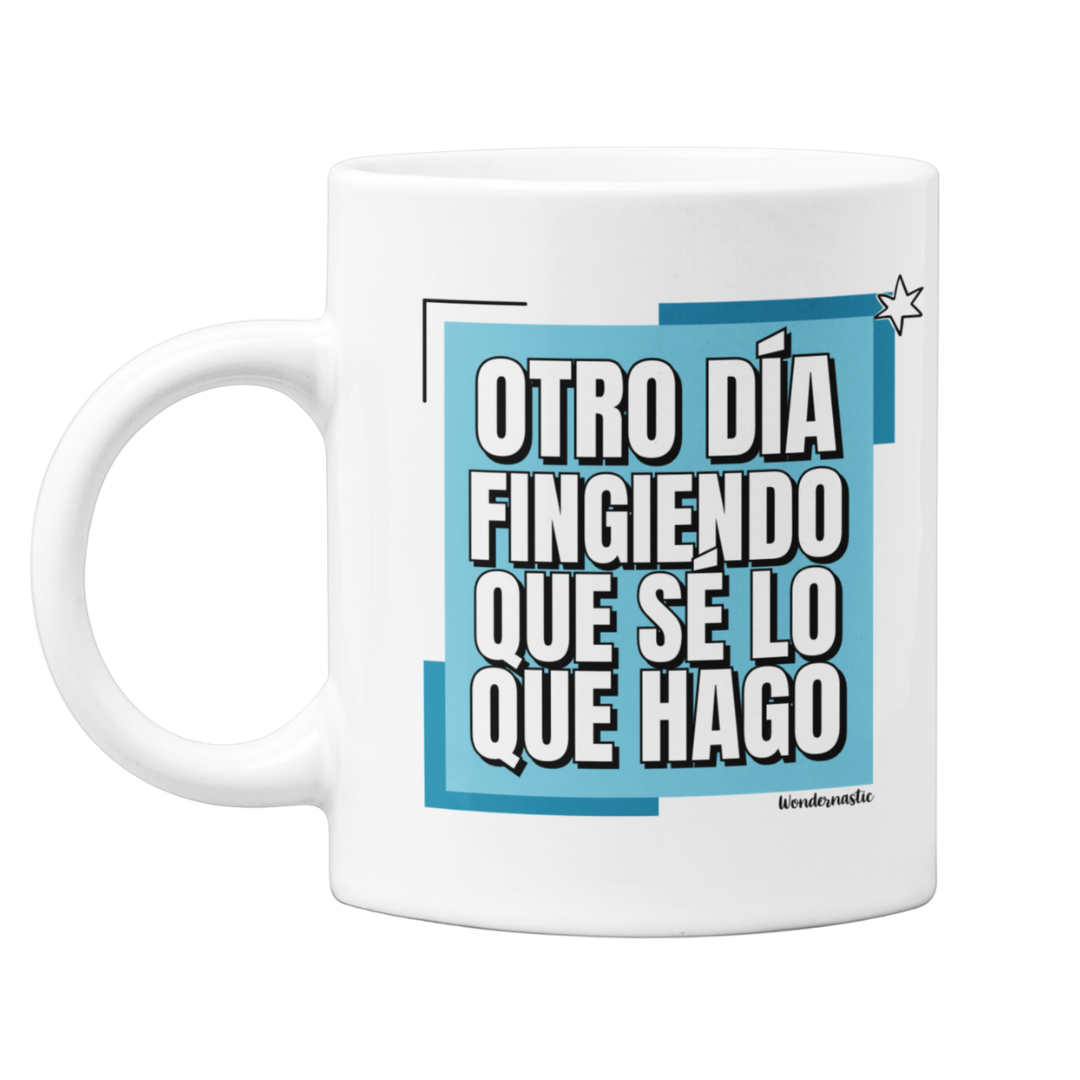 comprar-Taza Otro día fingiendo que sé lo que hago-wondernastic
