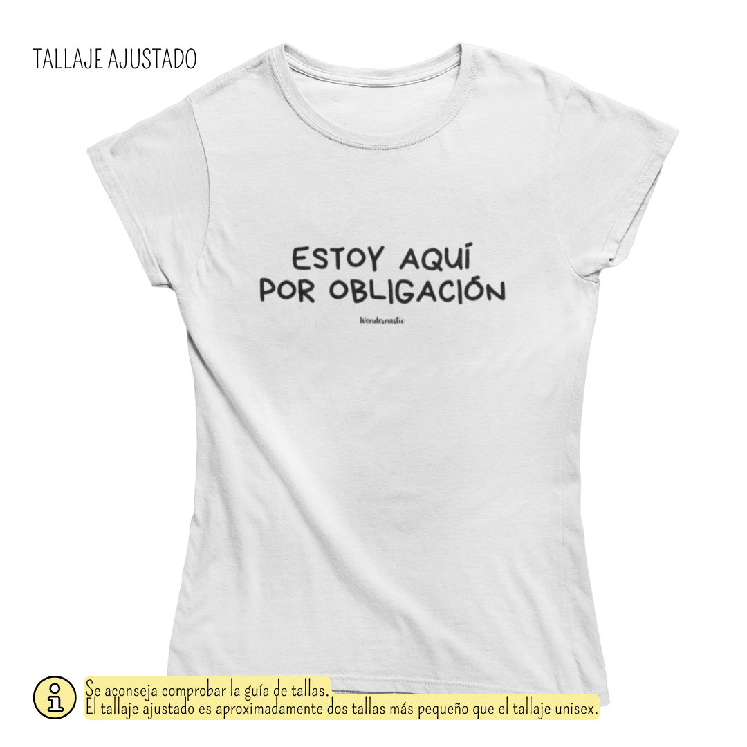 comprar-Camiseta Estoy aquí por obligación-wondernastic