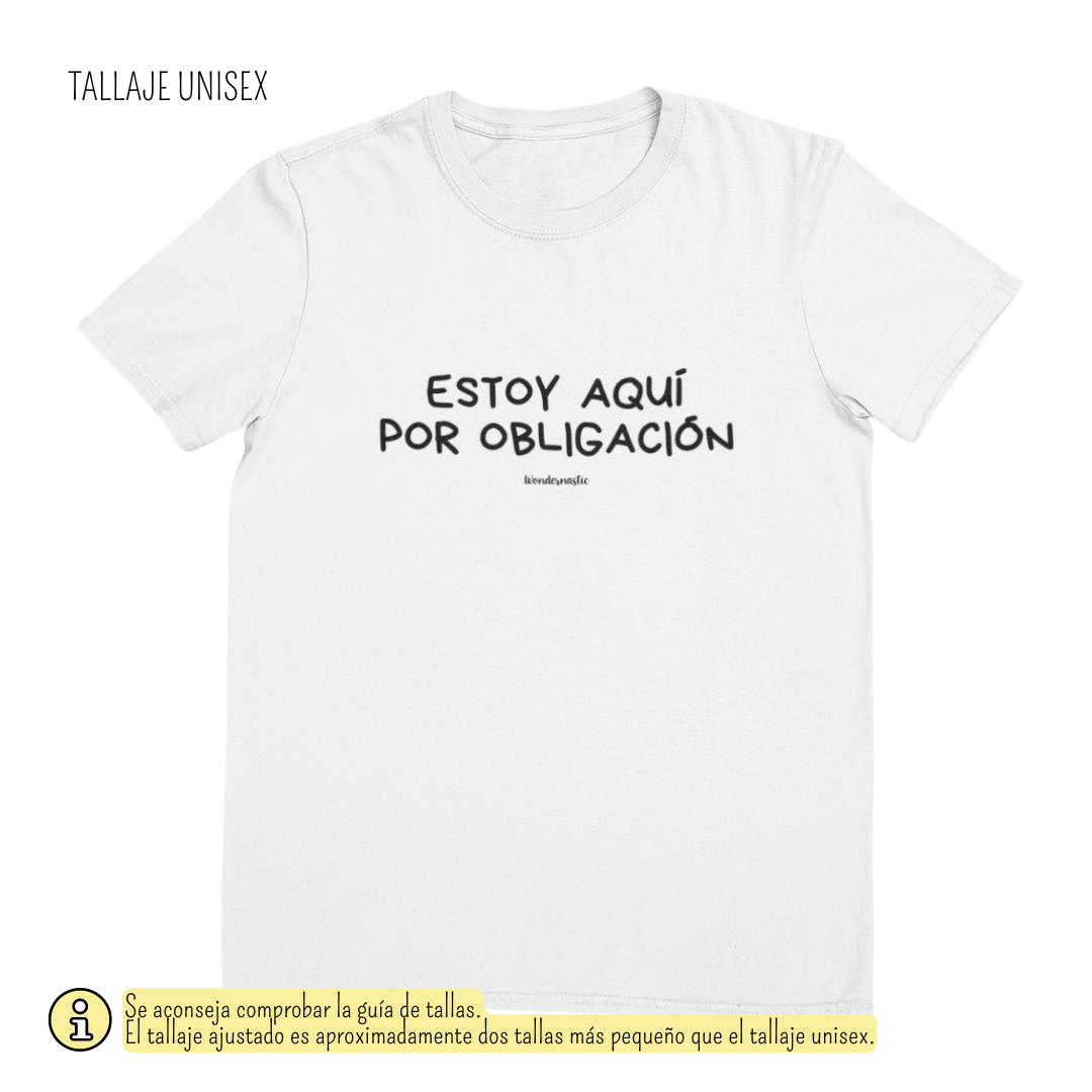 comprar-Camiseta Estoy aquí por obligación-wondernastic