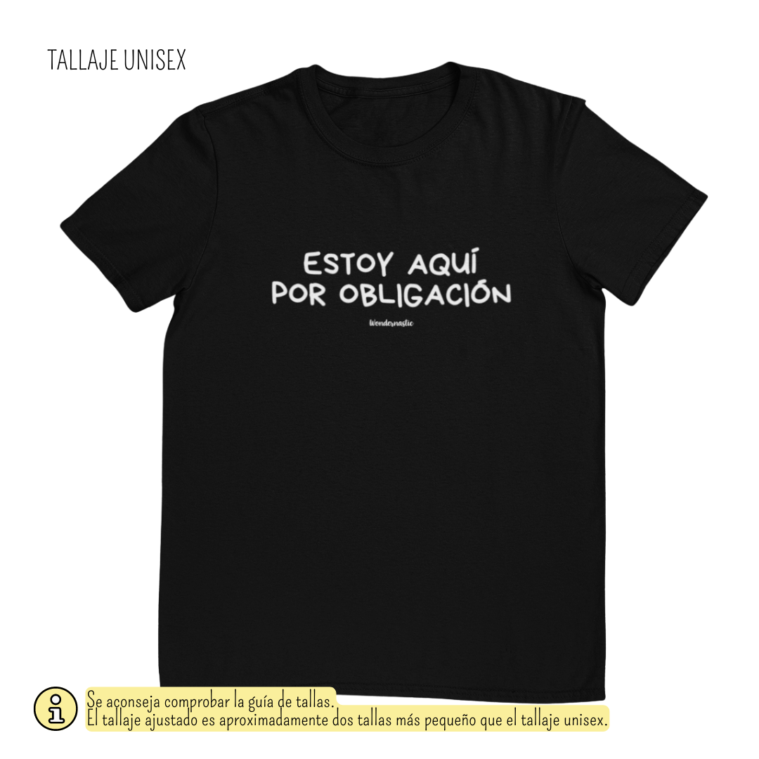 comprar-Camiseta Estoy aquí por obligación-wondernastic