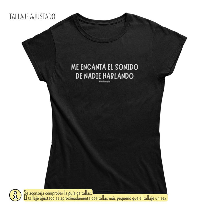 comprar-Camiseta Me encanta el sonido de nadie hablando-wondernastic