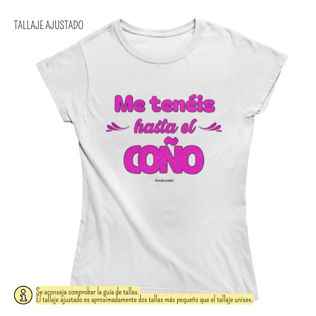 comprar-Camiseta Me tenéis hasta el coño-wondernastic