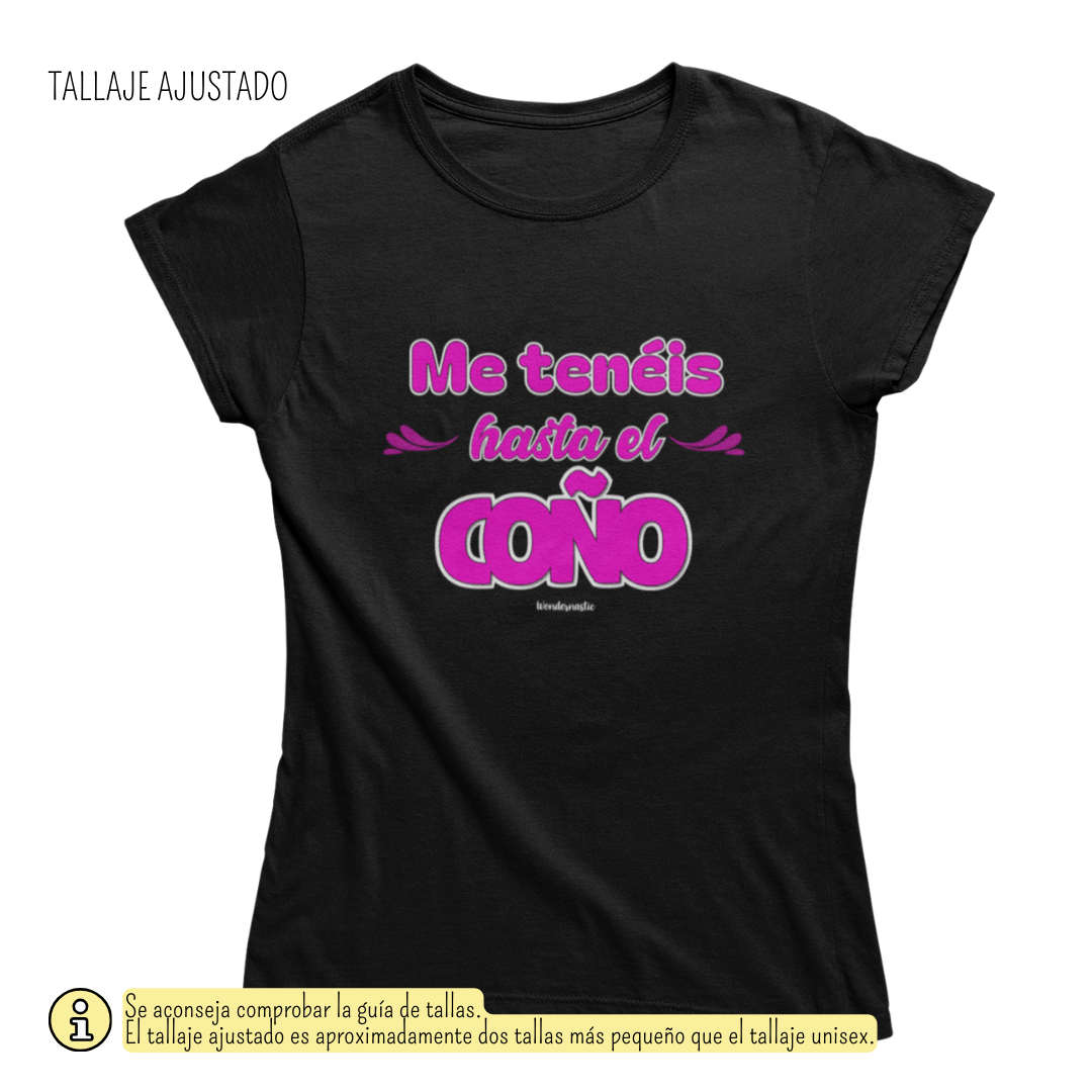 comprar-Camiseta Me tenéis hasta el coño-wondernastic