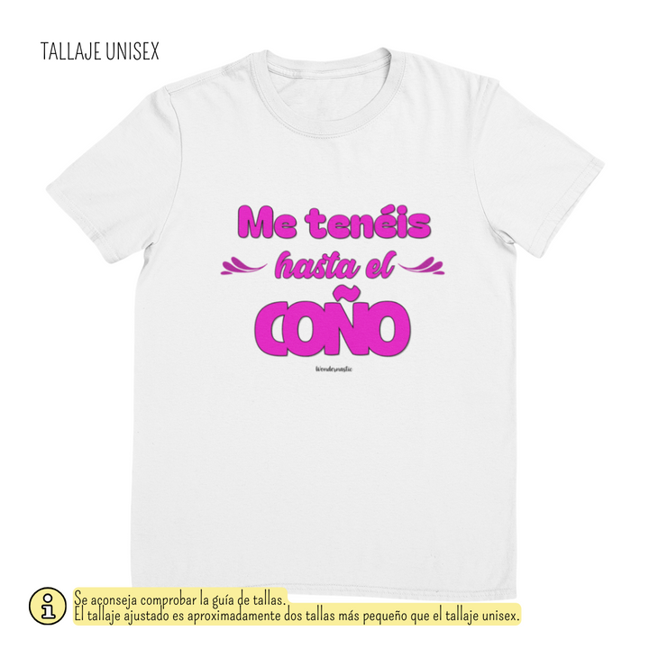 comprar-Camiseta Me tenéis hasta el coño-wondernastic