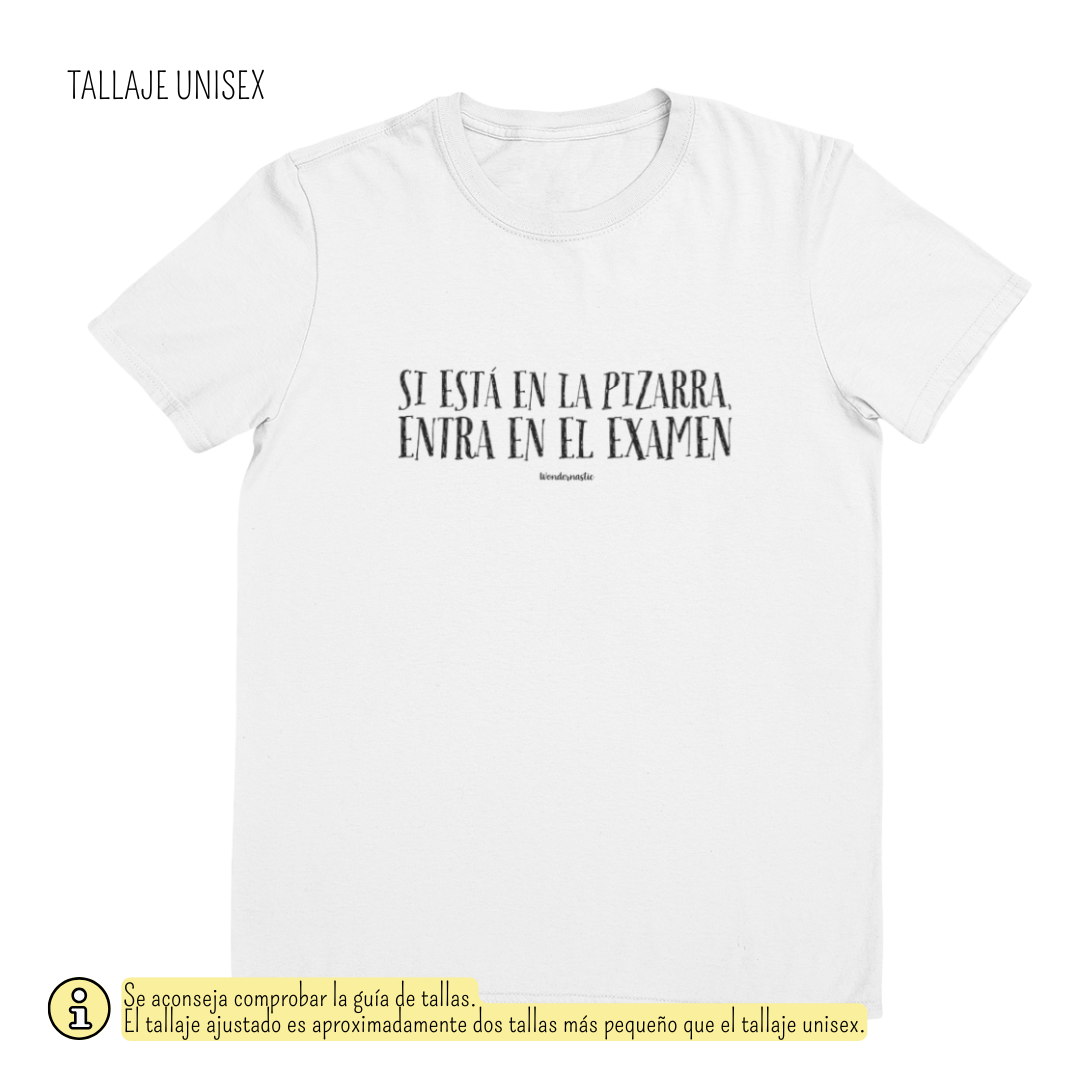 comprar-Camiseta Si está en la pizarra, entra en el examen-wondernastic