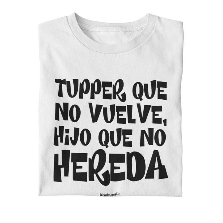 comprar-Camiseta Tupper que no vuelve, hijo que no hereda-wondernastic