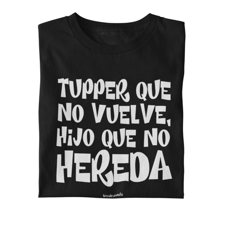 comprar-Camiseta Tupper que no vuelve, hijo que no hereda-wondernastic