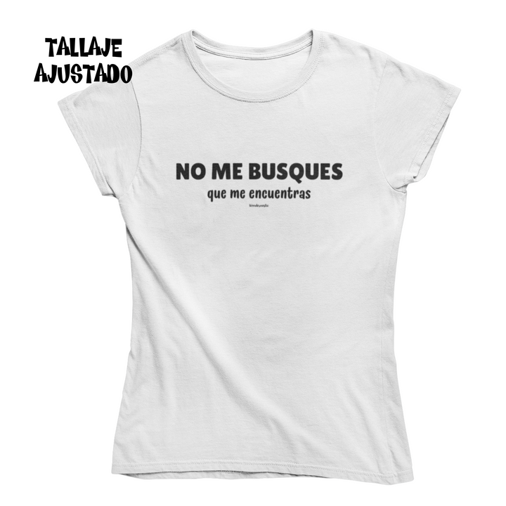 comprar-Camiseta No me busques que me encuentras-wondernastic