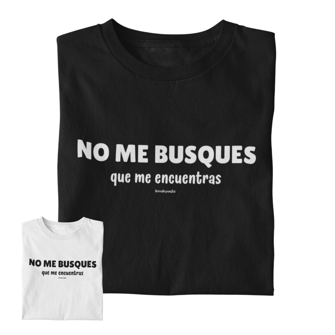 comprar-Camiseta No me busques que me encuentras-wondernastic