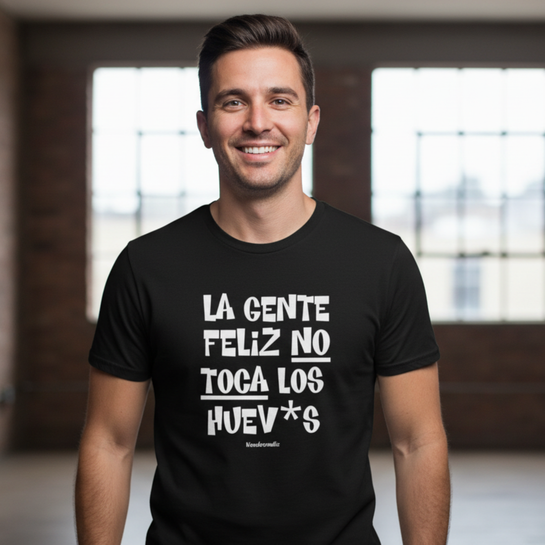 comprar-Camiseta La gente feliz no toca los huev*s-wondernastic