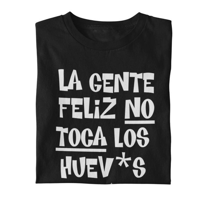 comprar-Camiseta La gente feliz no toca los huev*s-wondernastic