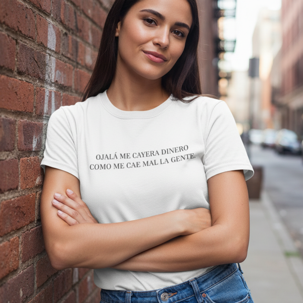 comprar-Camiseta - Ojalá me cayera dinero como me cae mal la gente-wondernastic