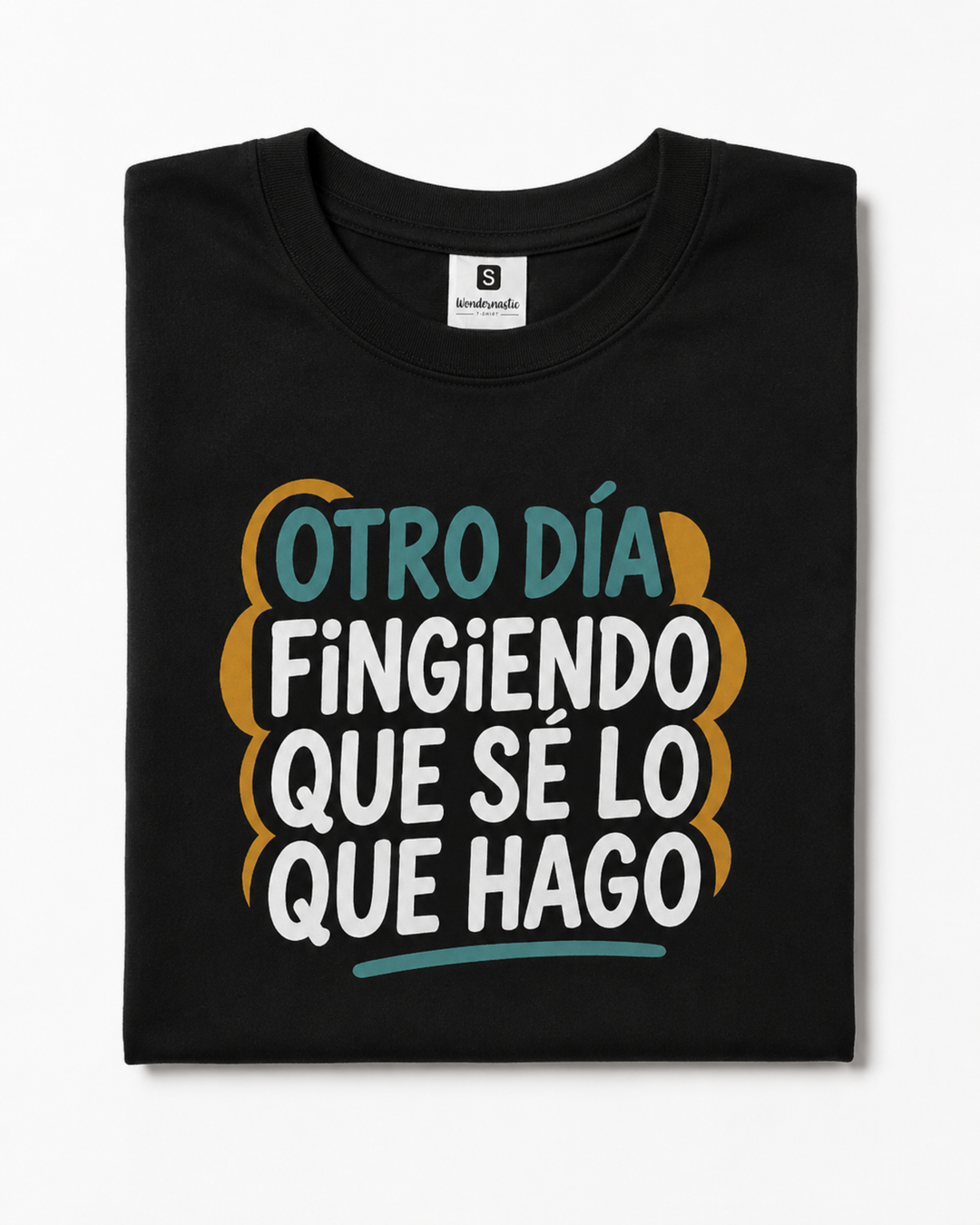comprar-Camiseta Otro día fingiendo que sé lo que hago-wondernastic
