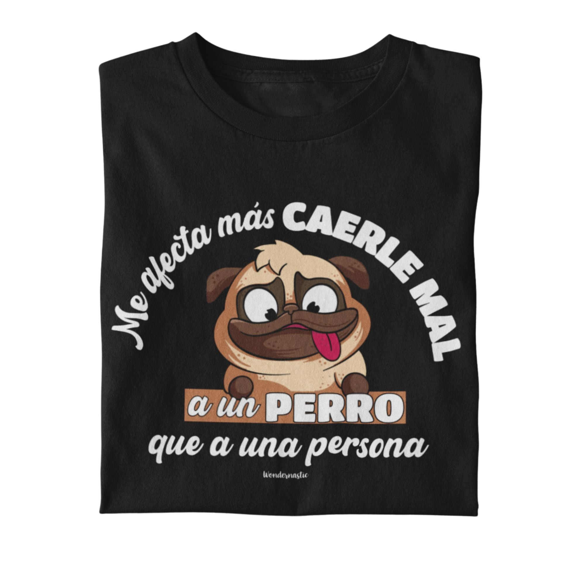 comprar-Camiseta Me afecta más caerle mal a un perro-wondernastic