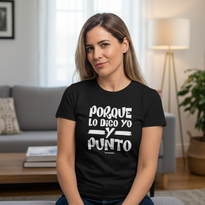 comprar-Camiseta Porque lo digo yo y punto-wondernastic