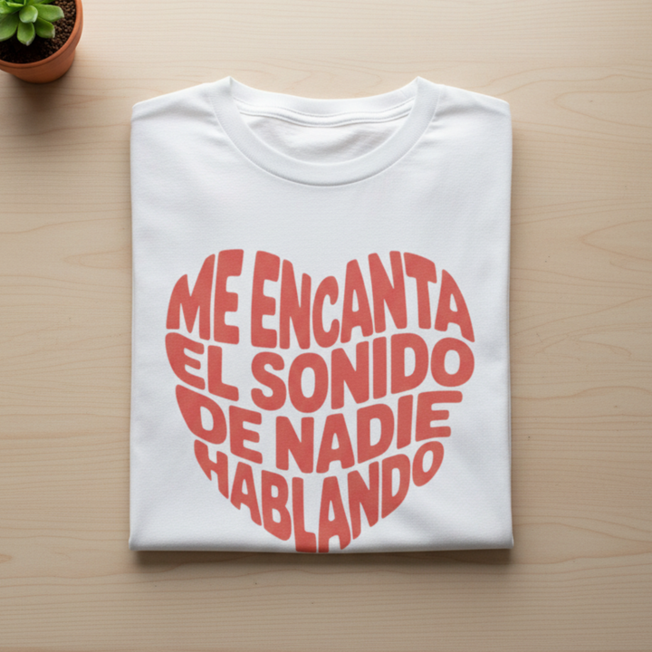 comprar-Camiseta Me encanta el sonido de nadie hablando-wondernastic