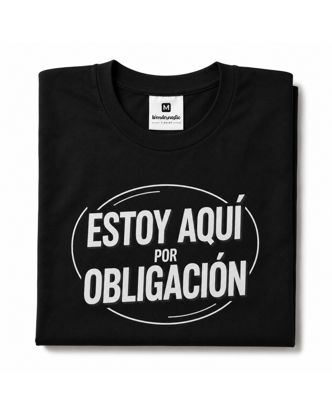 comprar-Camiseta Estoy aquí por obligación-wondernastic