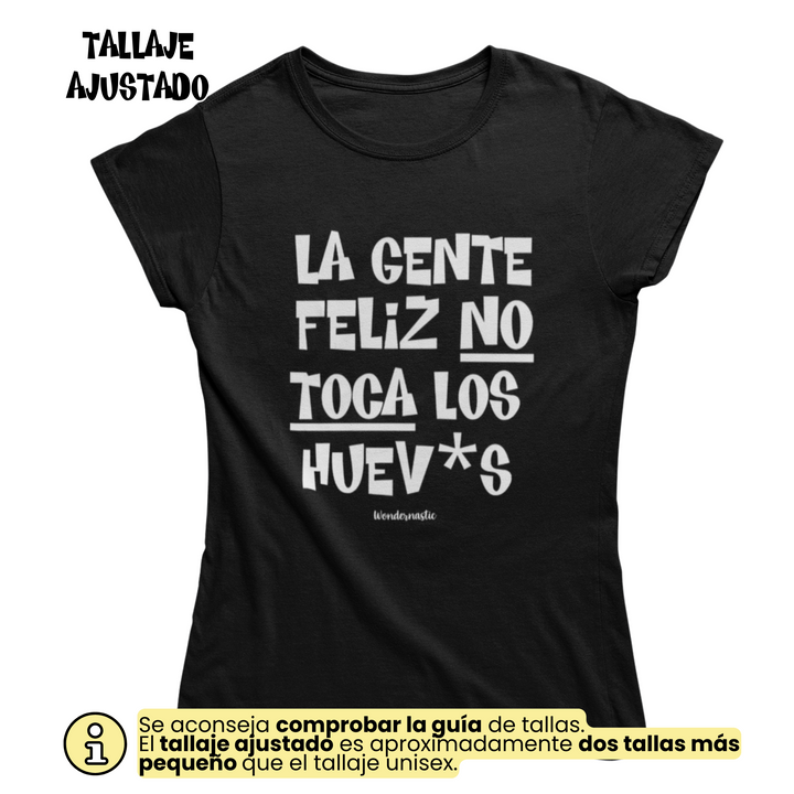 comprar-Camiseta La gente feliz no toca los huev*s-wondernastic