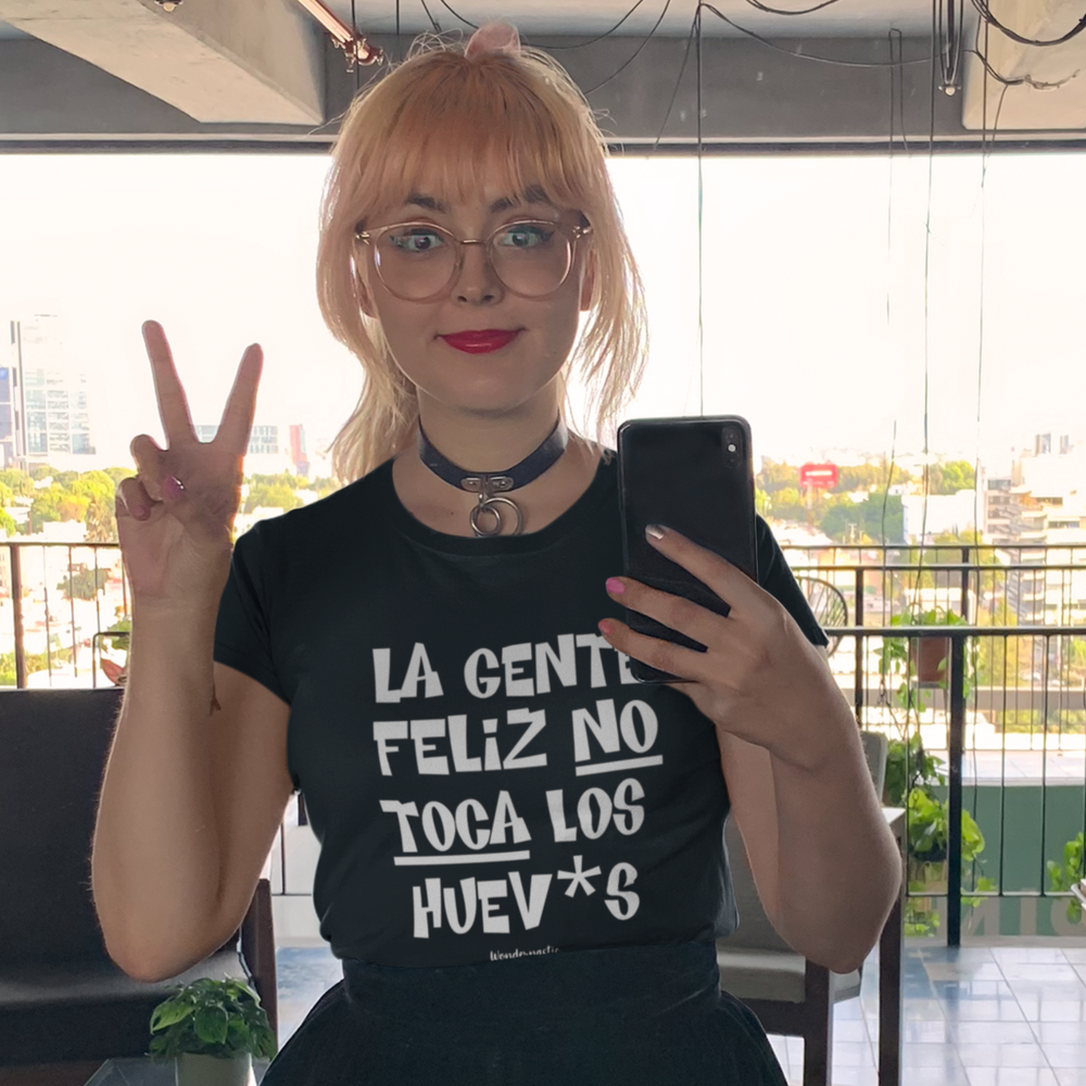 comprar-Camiseta La gente feliz no toca los huev*s-wondernastic