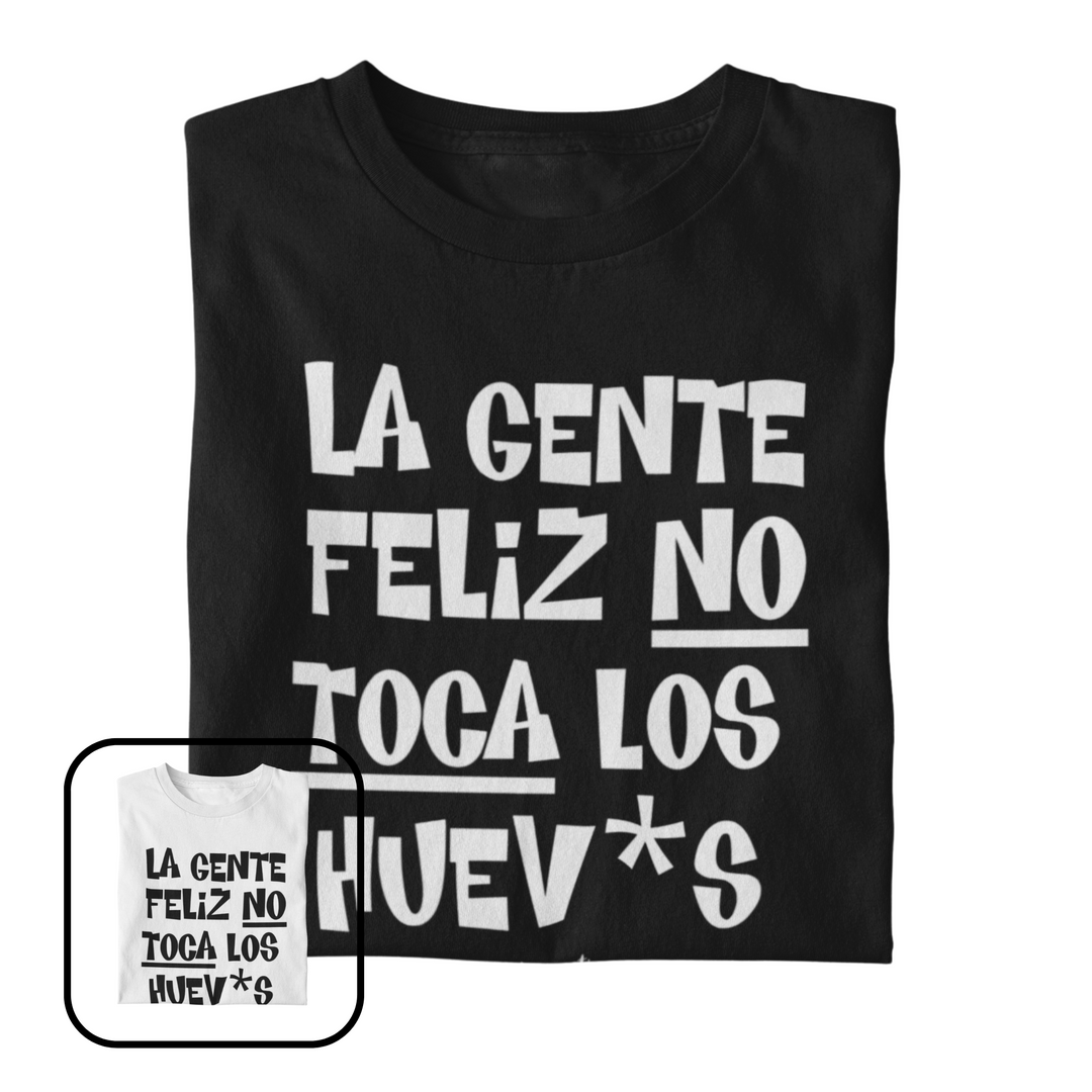 comprar-Camiseta La gente feliz no toca los huev*s-wondernastic