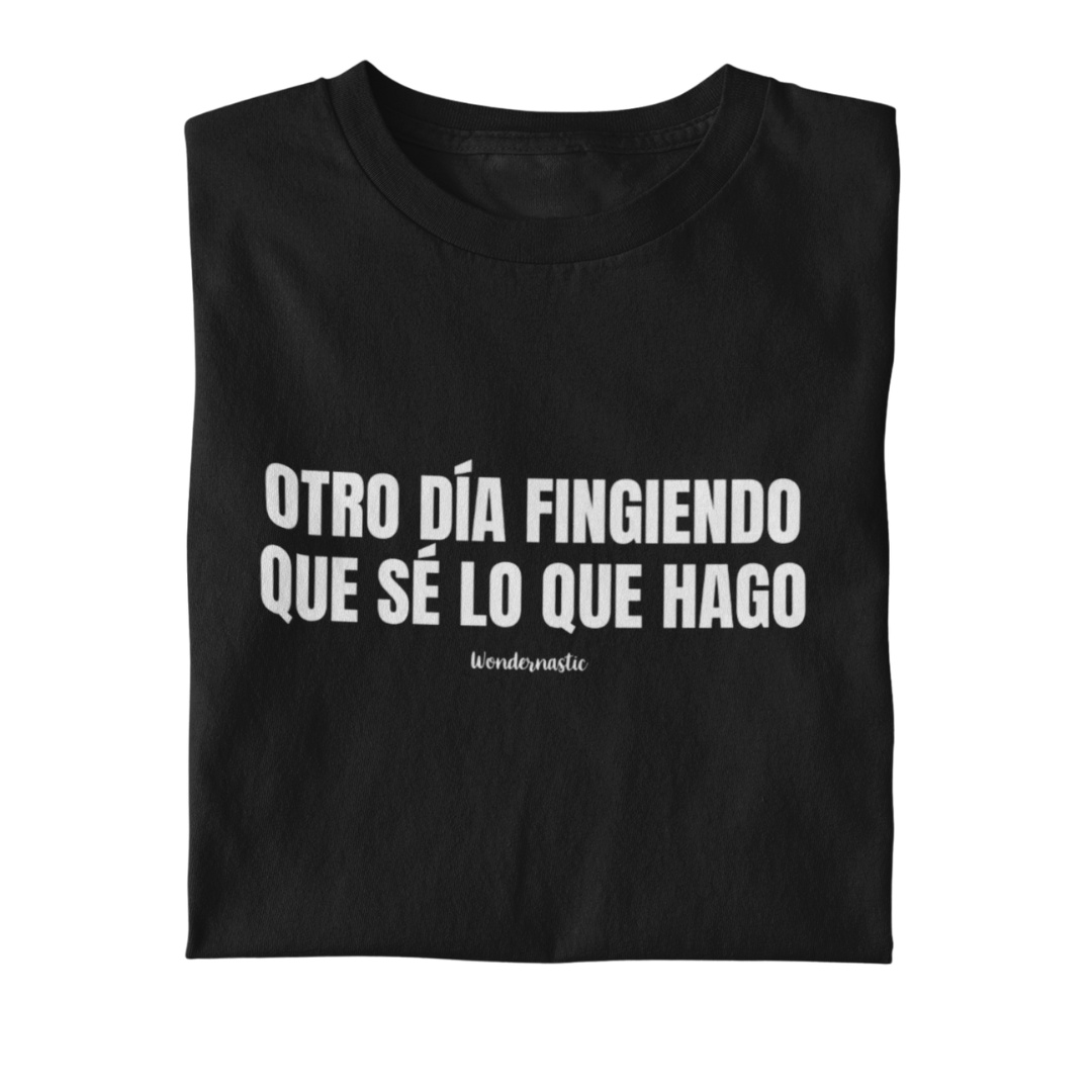 comprar-Camiseta Otro día fingiendo que sé lo que hago-wondernastic
