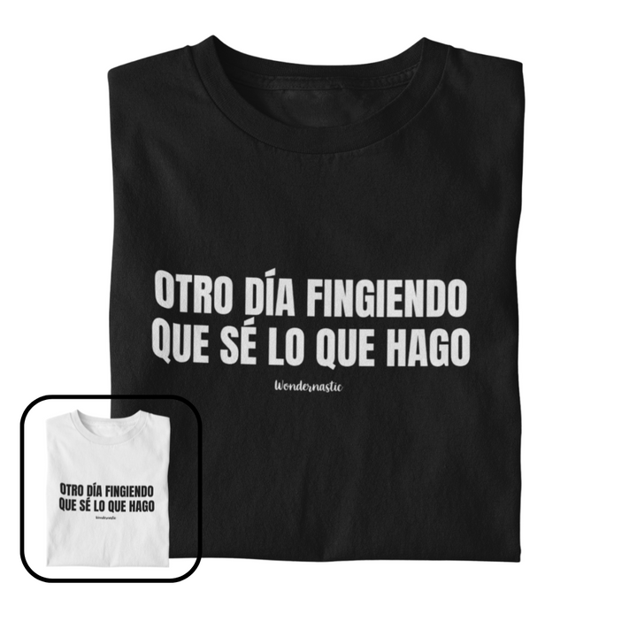comprar-Camiseta Otro día fingiendo que sé lo que hago-wondernastic