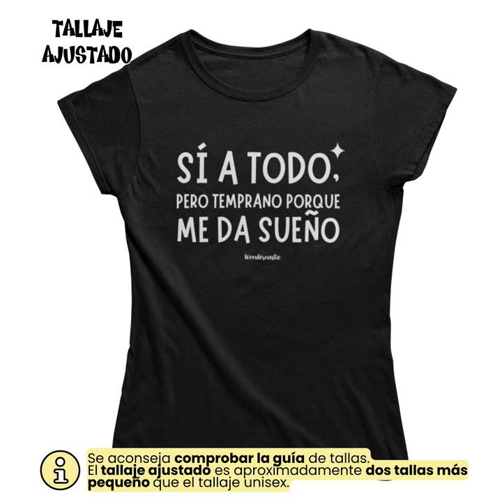 comprar-Camiseta Sí a todo, pero temprano porque me da sueño-wondernastic