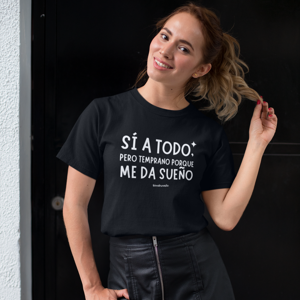 comprar-Camiseta Sí a todo, pero temprano porque me da sueño-wondernastic