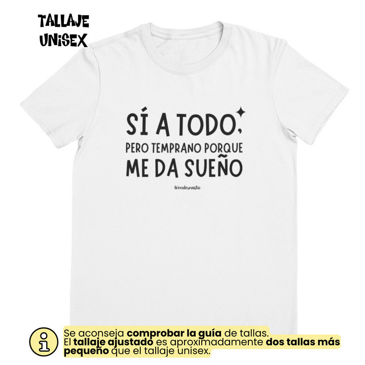 comprar-Camiseta Sí a todo, pero temprano porque me da sueño-wondernastic