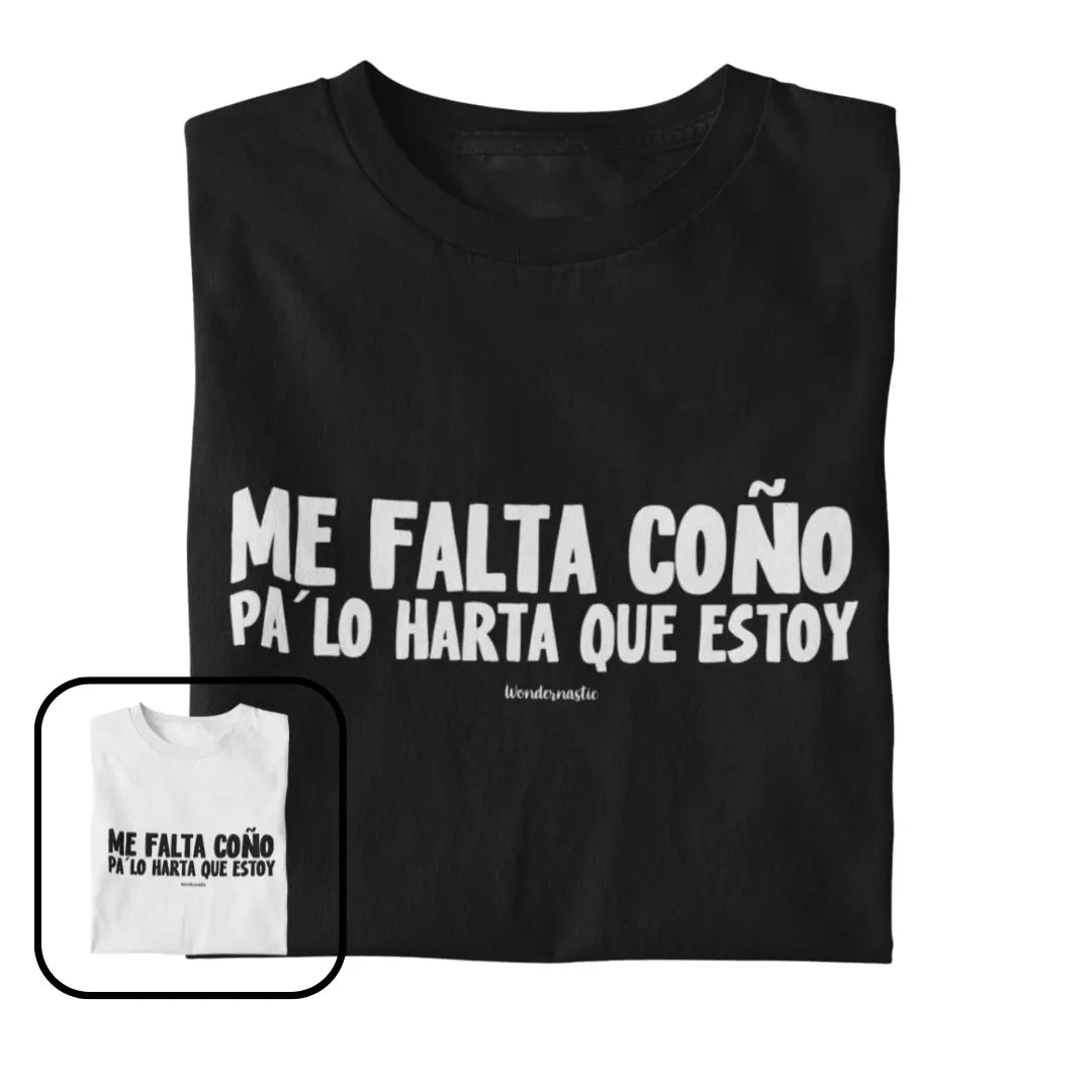 comprar-Camiseta Me falta coño pa lo harta que estoy-wondernastic