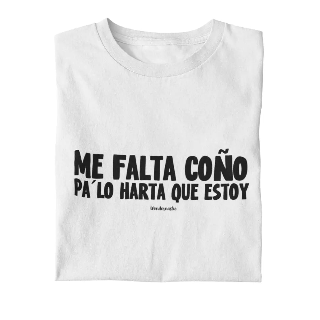 comprar-Camiseta Me falta coño pa lo harta que estoy-wondernastic